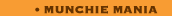 Munchi Mania
